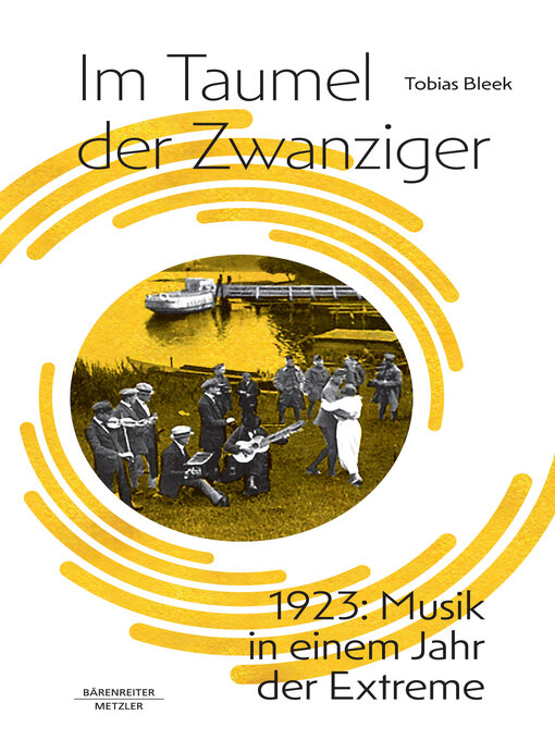 Title details for Im Taumel der Zwanziger: 1923 by Tobias Bleek - Available